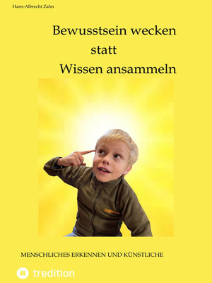 cover image of Bewusstsein wecken statt Wissen ansammeln